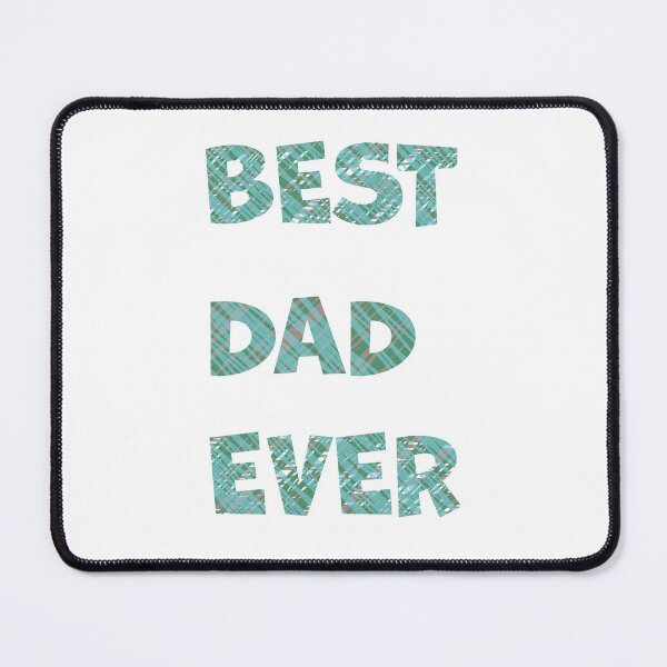 Item preview, Best Dad Ever designed and sold by PSCSCo.