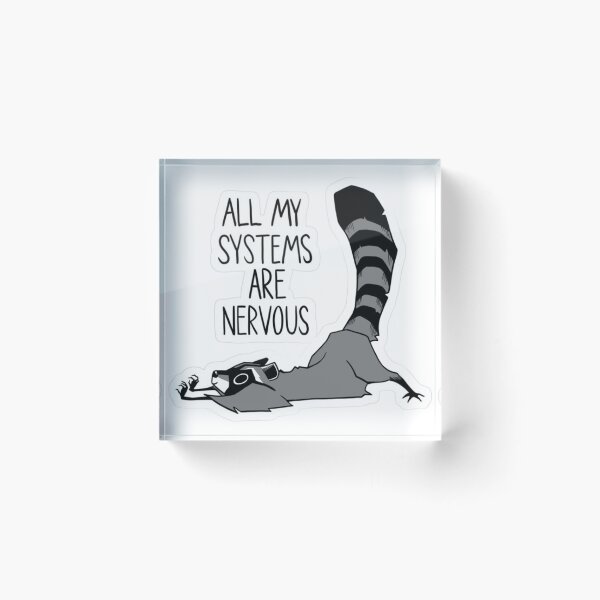 Item preview, All My Systems Are Nervous Funny Raccoon designed and sold by JossDesign15.