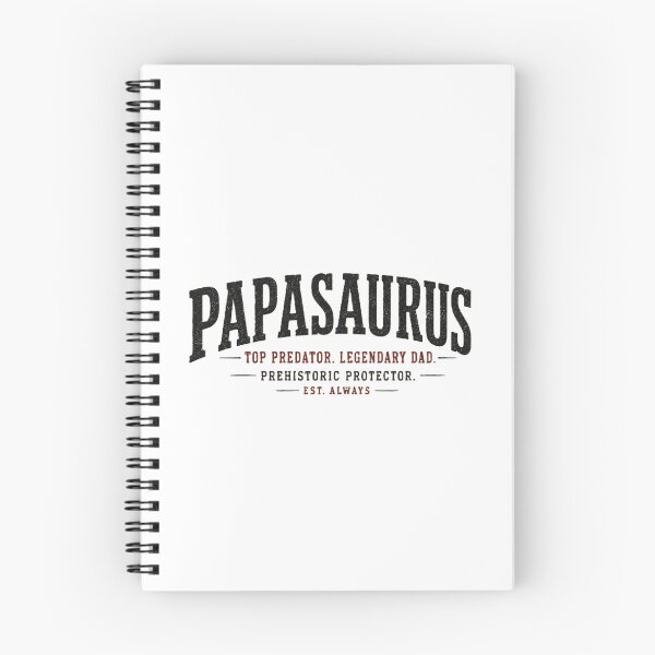 Item preview, Papasaurus - Top Predator Legendary Dad Funny Father's Day Shirt designed and sold by Drawn-Measured.