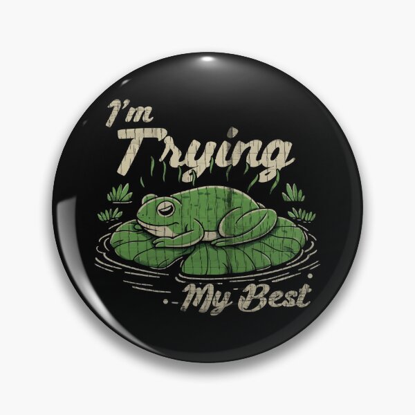 Item preview, I’m Trying My Best designed and sold by Scaryzz.