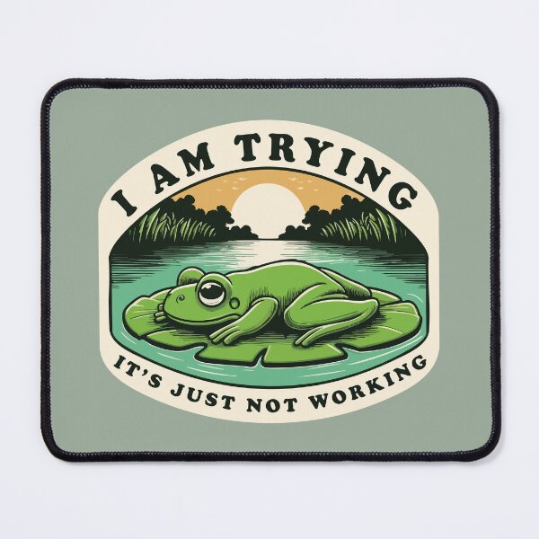 Item preview, I’m Trying It’s Just Not Working – Funny Relatable Life Quote designed and sold by Scaryzz.