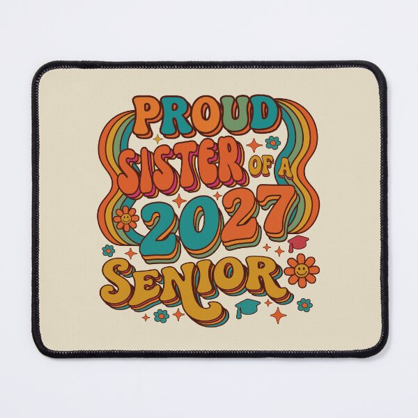 Item preview, Proud Sister Of A 2027 Senior. designed and sold by EunsooLee.