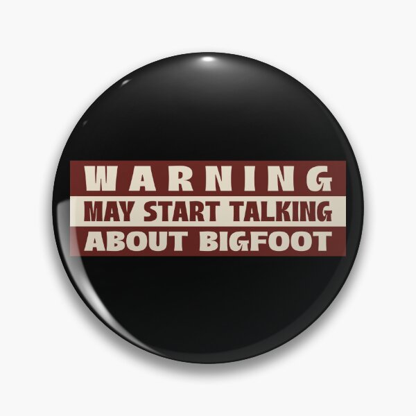 Item preview, Warning May Start Talking About Bigfoot designed and sold by TeePartyHost.