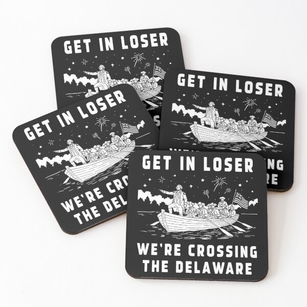 Item preview, 4th of july get in loser we're crossing the delaware designed and sold by CAnastazyshop.