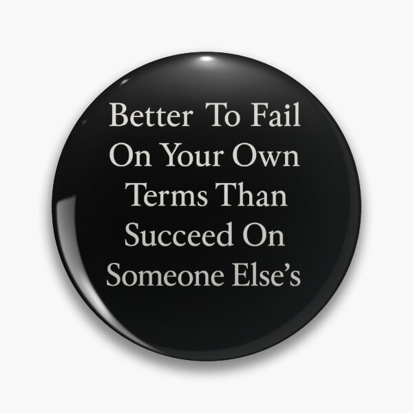 Item preview, Better To Fail On OwnTerms designed and sold by HeritageGlow.