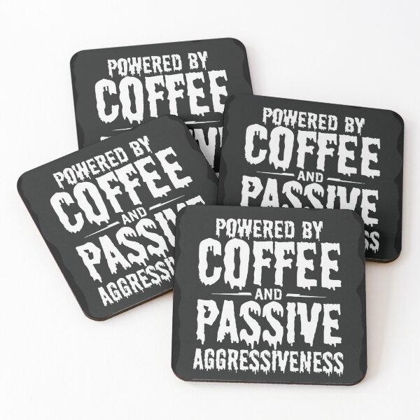 Item preview, Powered by coffee and passive aggression v2 designed and sold by Fiction827.