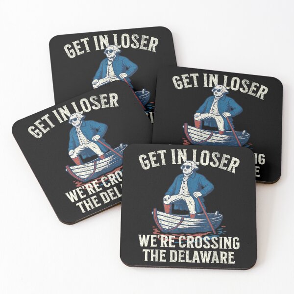 Item preview, 4th of july get in loser we're crossing the delaware designed and sold by CAnastazyshop.