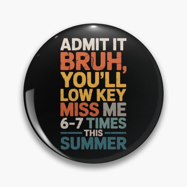 Item preview, Admit It Bruh You’ll Miss Me 6-7 Times This Summer Funny Retro Sunset  designed and sold by Zizo-DR44.