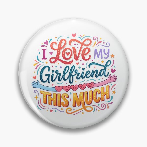 Item preview, love my girlfriend, funny gifts for girlfriend, romantic gifts for girlfriend designed and sold by TrueArtVibes.