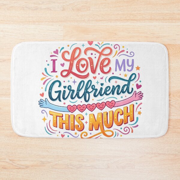 Item preview, love my girlfriend, funny gifts for girlfriend, romantic gifts for girlfriend designed and sold by TrueArtVibes.