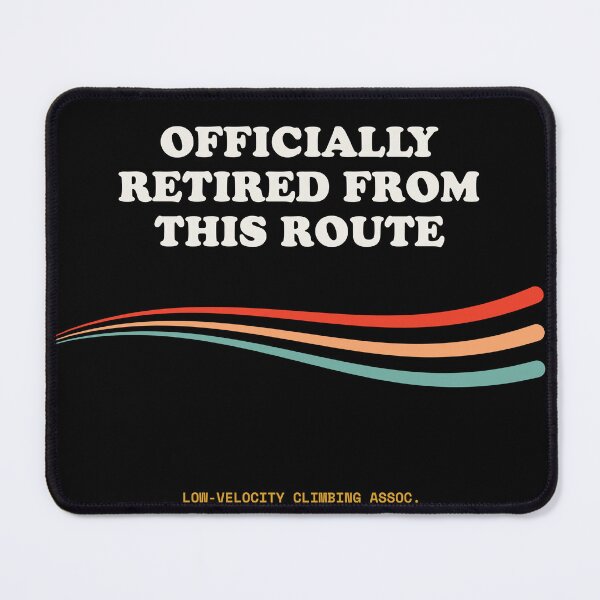 Item preview, Officially Retired From This Route Funny Rock Climbing Retro designed and sold by SlothcoreVibes.