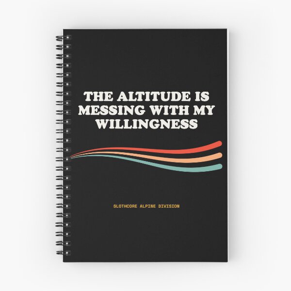 Item preview, The Altitude Is Messing With My Willingness Ironic Mountain Retro designed and sold by SlothcoreVibes.