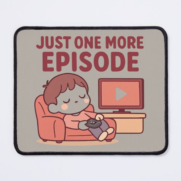 Item preview, Just One More Episode | Cute Chibi Binge Night designed and sold by Noxivora.