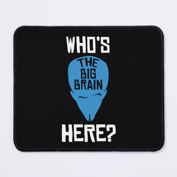 Item preview, Megamind - Who Is The Big Brain Here Perfect Gift designed and sold by onthetrends.