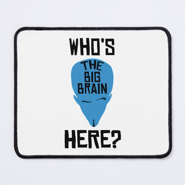 Item preview, Megamind - Who Is The Big Brain Here Perfect Gift designed and sold by onthetrends.