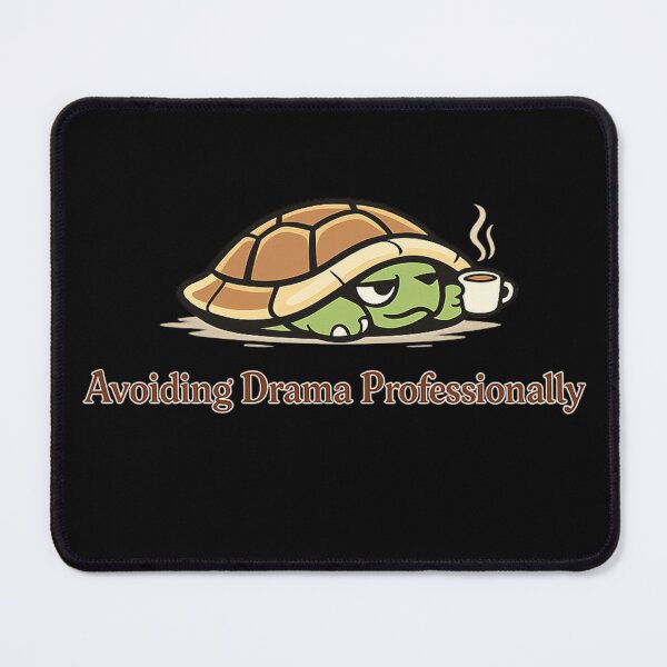Item preview, Avoiding Drama Professionally: Turtle  designed and sold by Raha-Art .