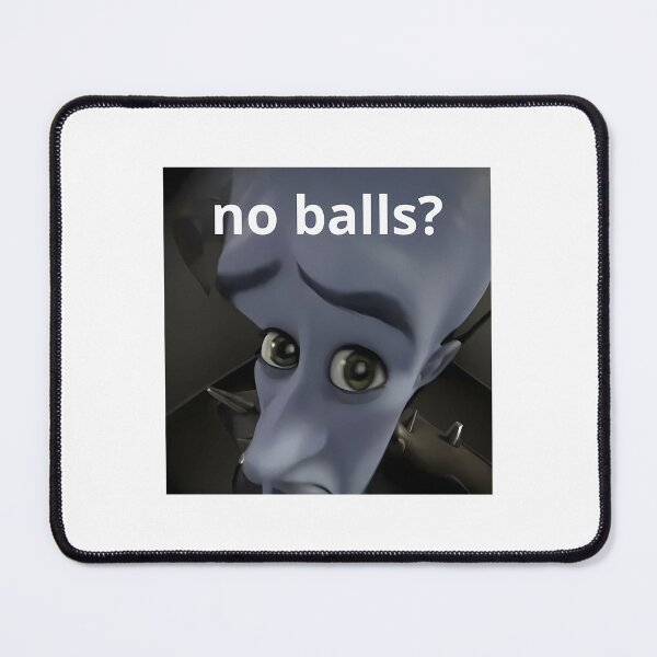 Item preview, Funny Megamind Meme No Balls Funny Gift Idea designed and sold by onthetrends.