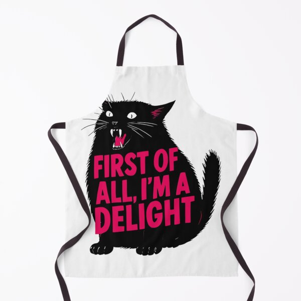 Item preview, First Of All I'm A Delight Roaring Black Cat Saying designed and sold by mmomtz.