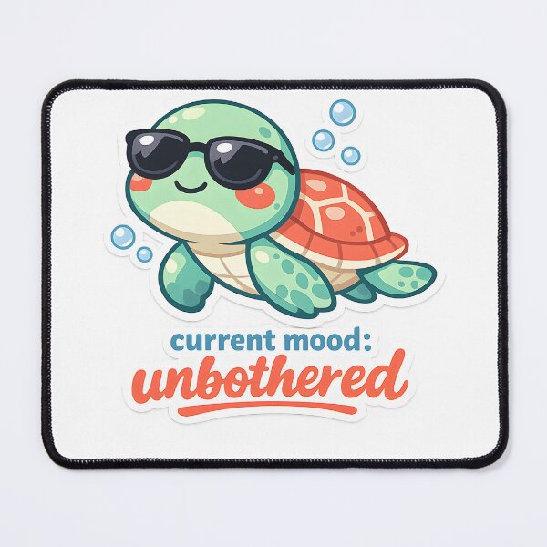 Item preview, Current Mood Unbothered Cute Sea Turtle Design designed and sold by Naviora.