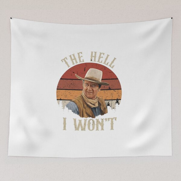 Item preview, The Hell I Won't Vintage - J Wayne Cowboy designed and sold by PearlArtss.