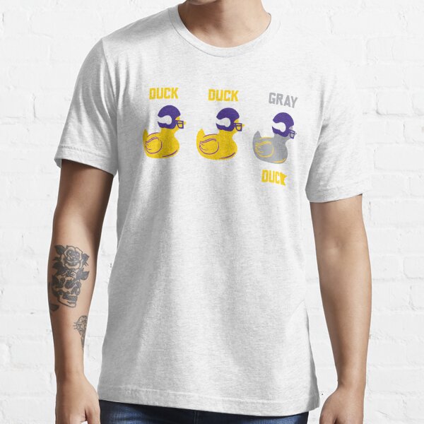 Duck Duck Gray Duck - Vikings celebration Essential T-Shirt for