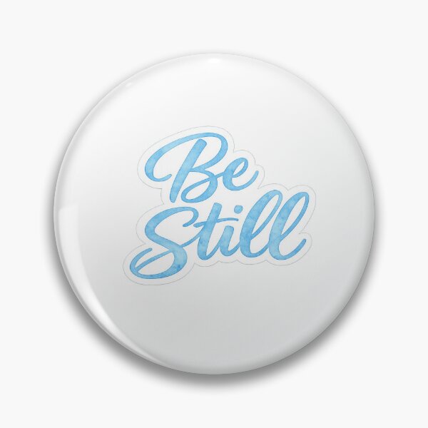 Item preview, Be Still, Psalm 46:10 designed and sold by BrightwayCo.