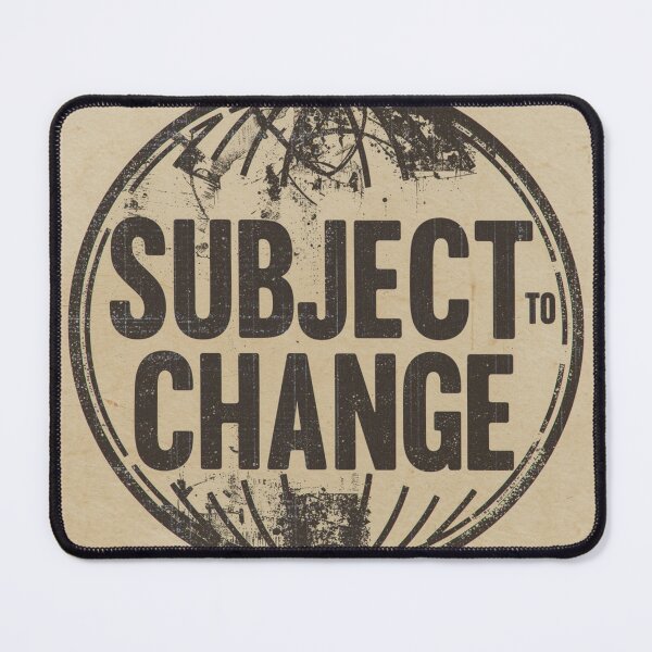 Item preview, Subject To Change – Vintage Grunge Stamp Design designed and sold by RDproject.