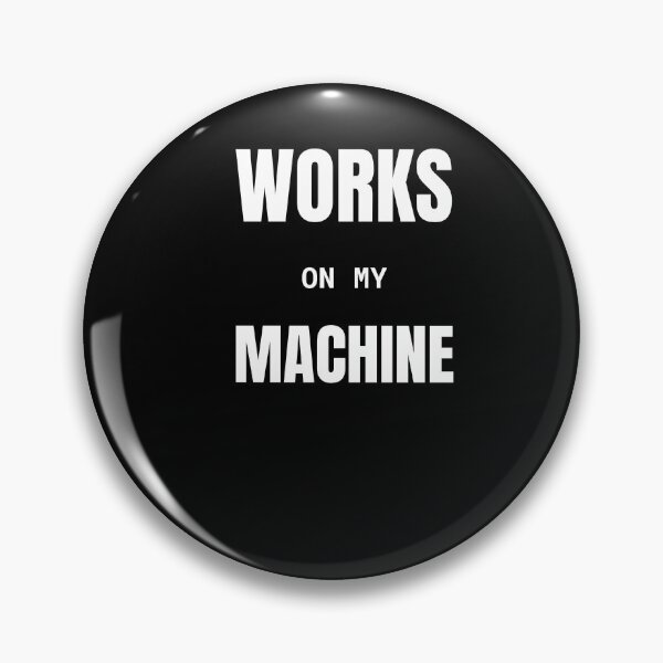 Artikelvorschau, Funktioniert an meiner Maschine – Lustiges Programmierer-T-Shirt entworfen und verkauft von BuggedThreads.