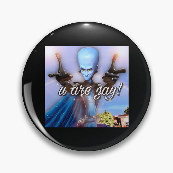 Item preview, Megamind 'U Are Gay' designed and sold by kirstiehartonr.