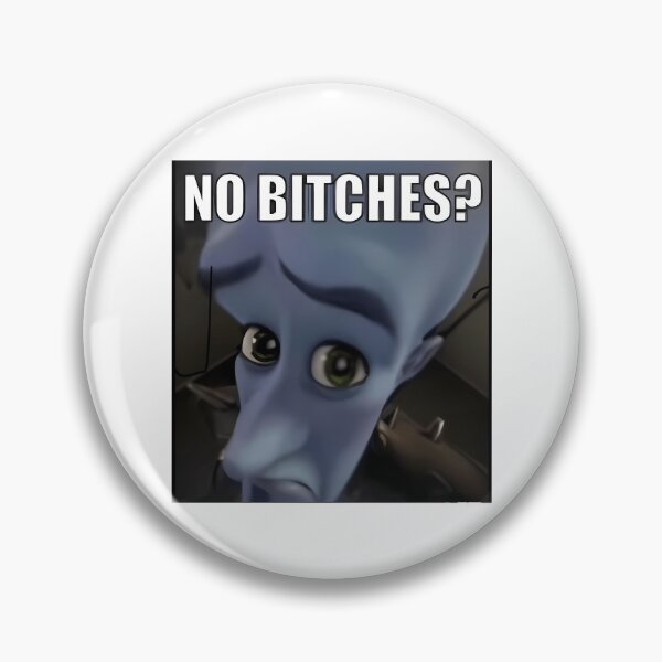 Item preview, Megamind No Bitches designed and sold by kirstiehartonr.