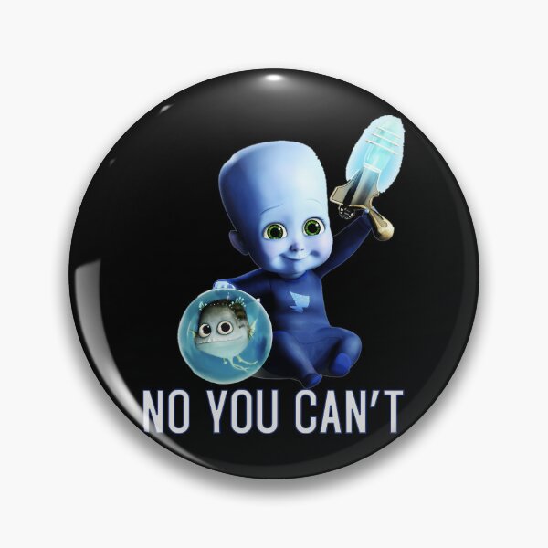 Item preview, Megamind Baby No You Can'T designed and sold by kirstiehartonr.