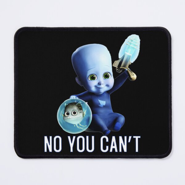 Item preview, Megamind Baby No You Can'T designed and sold by kirstiehartonr.