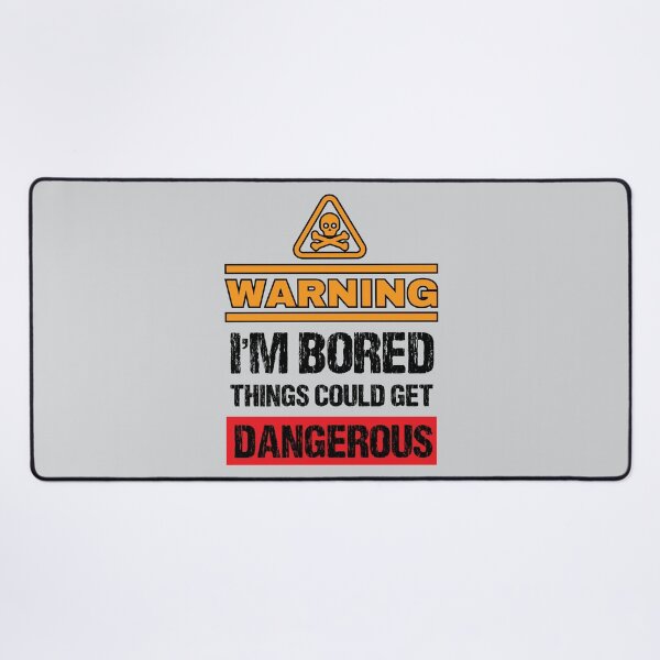 Item preview, Bored Caution Sign Joke - Funny Warning Sign Humor designed and sold by WIZECROW.