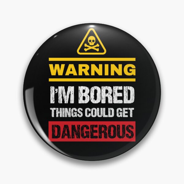 Item preview, Bored Caution Sign Joke - Funny Warning Sign Humor designed and sold by WIZECROW.