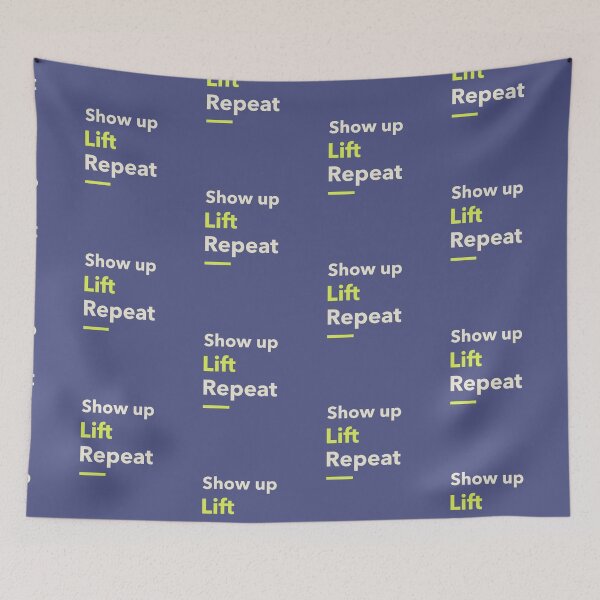Item preview, Show Up. Lift. Repeat. designed and sold by RadiantRebelCo.