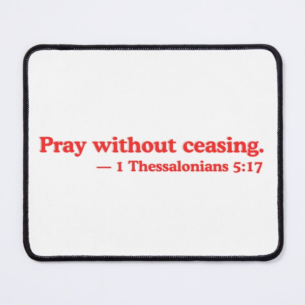 Item preview, Pray Without Ceasing 1 Thess 5 17 designed and sold by ElemntCo.