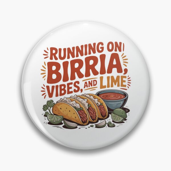 Item preview, Running On Birria, Vibes, and Lime designed and sold by Peter Stawicki.