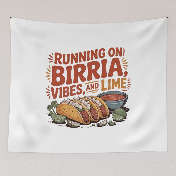 Item preview, Running On Birria, Vibes, and Lime designed and sold by Peter Stawicki.