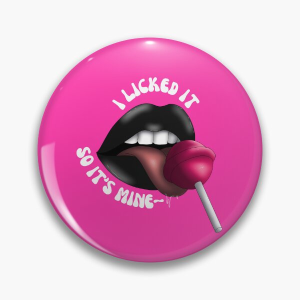 Item preview, I Licked it so it's Mine designed and sold by BooBerryDesigns509.