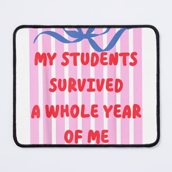 Item preview, Teacher End of Year Summer Break My Students Survived Bow T-Shirt designed and sold by SubStudio97.