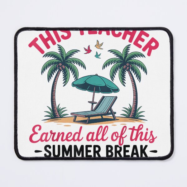 Item preview, This Teacher Earned All Of This Summer Break Beach T-Shirt designed and sold by SubStudio97.