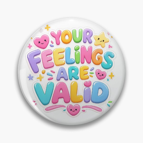 Item preview, Your feelings are valid  designed and sold by Blushbomb.