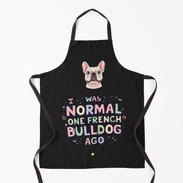Item preview, I Was Normal One French Bulldog Ago Funny Frenchie Dog Lover Design designed and sold by myfunnyshirt.