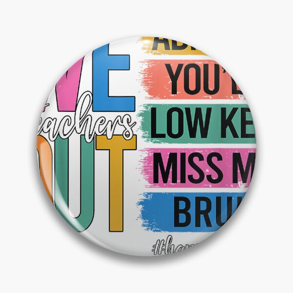 Item preview, Bruh We Out Teachers Admit It You'll Low Key Miss Me Bruh T-Shirt designed and sold by KTY-NUSS.