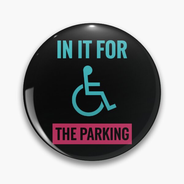 Item preview, Disability Awareness In It For The Parking Pride designed and sold by LuminOrb.