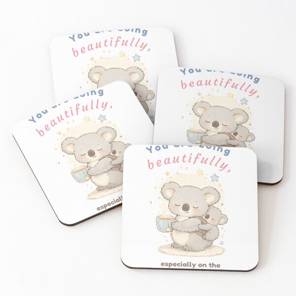 Item preview, You Are Doing Beautifully - Tired Mama Koala Reminder designed and sold by PromptCoreNexus.