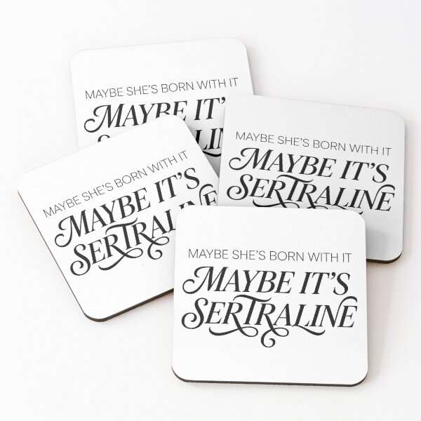 Item preview, Maybe Its Sertraline Funny Antidepressant Quote designed and sold by ryanguas.