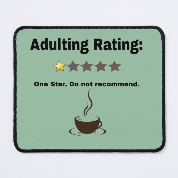 Item preview, Funny Adulting Rating One Star Coffee Lover Quote designed and sold by FMSeamlessArt.