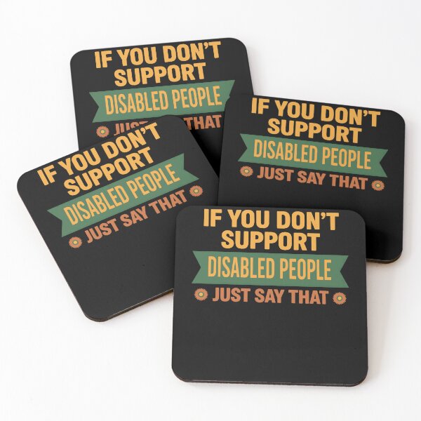 Item preview, Disability Awareness If You Dont Support Disabled designed and sold by LuminOrb.