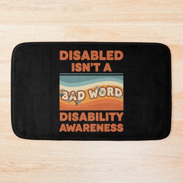 Item preview, Disability Awareness Disabled Isn't A Bad Word designed and sold by LuminOrb.
